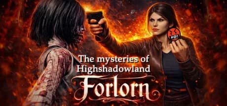 Forlorn: The mysteries of Highshadowland — обложка