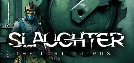 Slaughter: The Lost Outpost — обложка