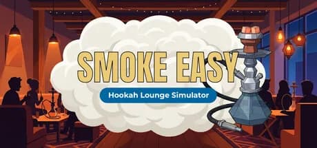 Smoke Easy: Hookah Lounge Simulator — обложка