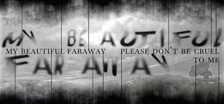 My Beautiful Faraway, Please Don't Be Cruel To Me — обложка