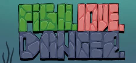 Fish. Love. Danger. — обложка