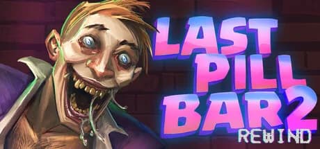 [Bober Bros] Last Pill Bar 2. Rewind — обложка