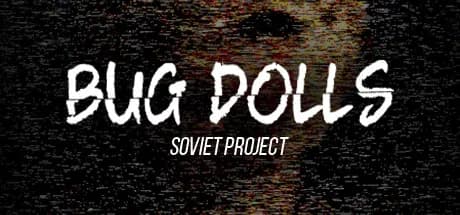 Bug Dolls: Soviet Project — обложка