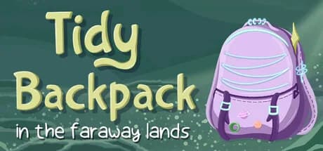 Tidy Backpack: In the Faraway Lands — обложка